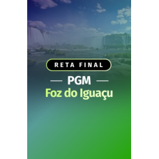 RETA FINAL PGM FOZ DO IGUAÇU (Dedicação Delta 2026) RETA FINAL PGM FOZ DO IGUAÇU (Dedicação Delta 2026)