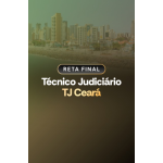 RETA FINAL - TÉCNICO JUDICIÁRIO - ÁREA JUDICIÁRIA - TJ CEARÁ (Aprovação PGE 2026) RETA FINAL - TÉCNICO JUDICIÁRIO - ÁREA JUDICIÁRIA - TJ CEARÁ (Aprovação PGE 2026)