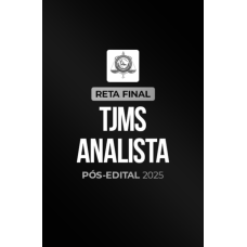 Reta Final  TJMS Analista  Pós-Edital 2025 (CP Iuris 2026)