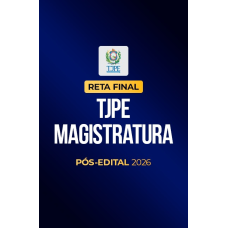 Reta Final  TJPE Magistratura  Pós-Edital 2026 (CP Iuris 2026)