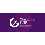 SIMULADO - ANALISTA E OFICIAL TJPE 2025 (Ciclos 2026)
