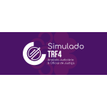 SIMULADO - ANALISTA E OFICIAL TRF4 2025 (Ciclos 2026)