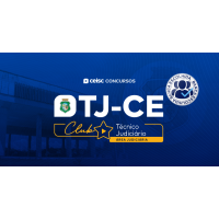 TJ-CE Club - Técnico Judiciário - Área Judiciária (CEISC 2026)