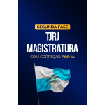 TJRJ - Magistratura - 2Âª Fase - Com correÃ§Ã£o por IA (CP Iuris 2026)