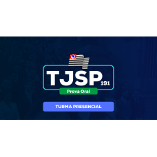 TJSP 191, Prova Oral 2025 (Turma presencial em São Paulo) (MEGE 2026) TJSP 191, Prova Oral 2025 (Turma presencial em São Paulo) (MEGE 2026)