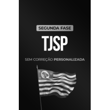 TJSP - Magistratura - 2ª Fase - Com correção por IA (CP Iuris 2026) TJSP - Magistratura - 2ª Fase - Com correção por IA (CP Iuris 2026)