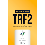 TRF 2 - Magistratura - 2ª Fase - Com correção por IA (CP Iuris 2026)