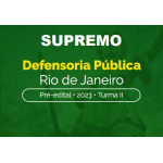 Defensoria Pública do Rio de Janeiro - Pré-edital - Turma 02 (SUPREMO 2023)